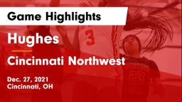 Hughes  vs Cincinnati Northwest  Game Highlights - Dec. 27, 2021
