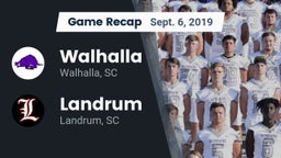 Recap: Walhalla  vs. Landrum  2019