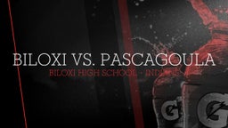 Biloxi football highlights Biloxi vs. Pascagoula