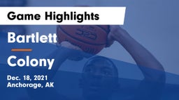 Bartlett  vs Colony  Game Highlights - Dec. 18, 2021