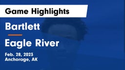 Bartlett  vs Eagle River  Game Highlights - Feb. 28, 2023