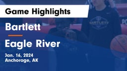 Bartlett  vs Eagle River  Game Highlights - Jan. 16, 2024