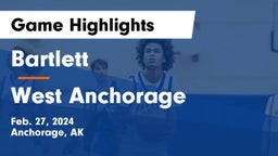 Bartlett  vs West Anchorage  Game Highlights - Feb. 27, 2024