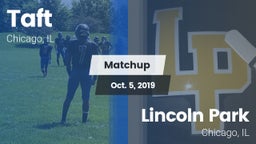 Matchup: Taft vs. Lincoln Park  2019