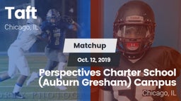 Matchup: Taft vs. Perspectives Charter School (Auburn Gresham) Campus 2019