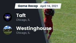 Recap: Taft  vs. Westinghouse  2021