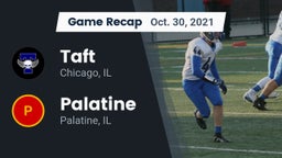 Recap: Taft  vs. Palatine  2021
