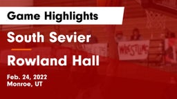South Sevier  vs Rowland Hall Game Highlights - Feb. 24, 2022