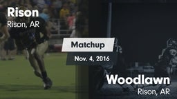 Matchup: Rison vs. Woodlawn  2016