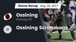 Recap: Ossining  vs. Ossining Scrimmage 2017