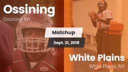 Matchup: Ossining vs. White Plains  2018