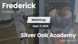 Matchup: Frederick vs. Silver Oak Academy  2020