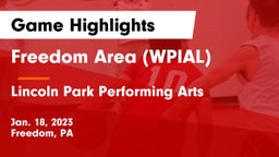 Freedom Area  (WPIAL) vs Lincoln Park Performing Arts  Game Highlights - Jan. 18, 2023