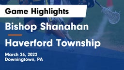 Bishop Shanahan  vs Haverford Township  Game Highlights - March 26, 2022