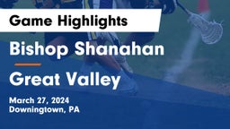 Bishop Shanahan  vs Great Valley  Game Highlights - March 27, 2024