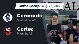 Recap: Coronado  vs. Cortez  2022