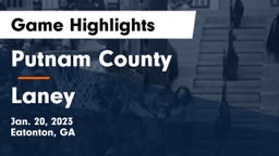 Putnam County  vs Laney  Game Highlights - Jan. 20, 2023