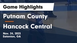 Putnam County  vs Hancock Central  Game Highlights - Nov. 24, 2023
