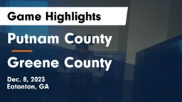 Putnam County  vs Greene County  Game Highlights - Dec. 8, 2023