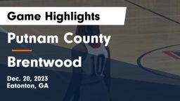 Putnam County  vs Brentwood  Game Highlights - Dec. 20, 2023