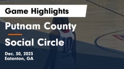 Putnam County  vs Social Circle  Game Highlights - Dec. 30, 2023