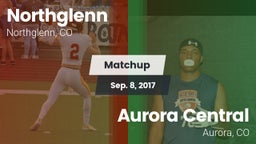 Matchup: Northglenn vs. Aurora Central  2017