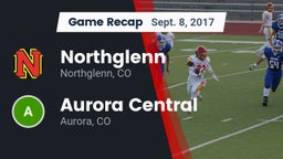 Recap: Northglenn  vs. Aurora Central  2017