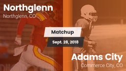 Matchup: Northglenn vs. Adams City  2018
