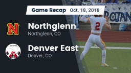 Recap: Northglenn  vs. Denver East  2018