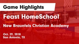 Feast HomeSchool  vs New Braunfels Christian Academy Game Highlights - Oct. 29, 2018