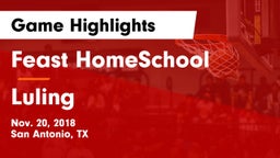 Feast HomeSchool  vs Luling  Game Highlights - Nov. 20, 2018