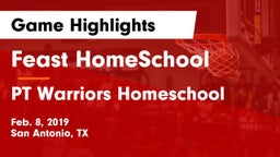 Feast HomeSchool  vs PT Warriors Homeschool Game Highlights - Feb. 8, 2019