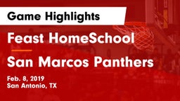 Feast HomeSchool  vs San Marcos Panthers Game Highlights - Feb. 8, 2019