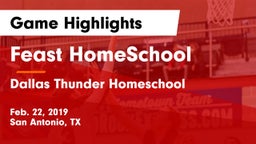 Feast HomeSchool  vs Dallas Thunder Homeschool  Game Highlights - Feb. 22, 2019