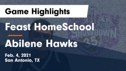 Feast HomeSchool  vs Abilene Hawks Game Highlights - Feb. 4, 2021