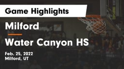 Milford  vs Water Canyon HS Game Highlights - Feb. 25, 2022
