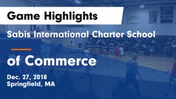 Sabis International Charter School vs  of Commerce Game Highlights - Dec. 27, 2018