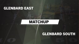Matchup: Glenbard East High vs. Glenbard South  2016