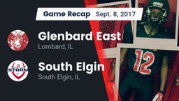 Recap: Glenbard East  vs. South Elgin  2017