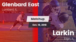 Matchup: Glenbard East High vs. Larkin  2018