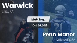 Matchup: Warwick vs. Penn Manor  2018