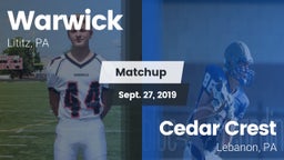 Matchup: Warwick vs. Cedar Crest  2019