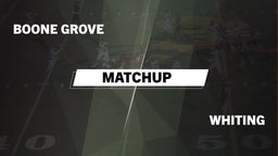 Matchup: Boone Grove vs. Whiting  2016