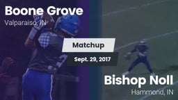 Matchup: Boone Grove vs. Bishop Noll  2017