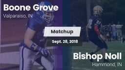 Matchup: Boone Grove vs. Bishop Noll  2018