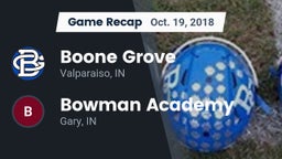 Recap: Boone Grove  vs. Bowman Academy  2018