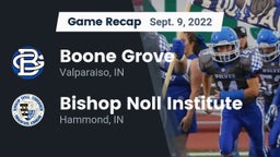 Recap: Boone Grove  vs. Bishop Noll Institute 2022