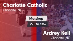Matchup: Charlotte Catholic vs. Ardrey Kell  2016