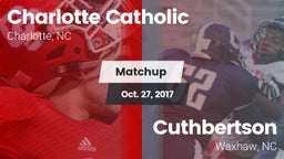Matchup: Charlotte Catholic vs. Cuthbertson  2017
