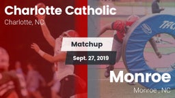 Matchup: Charlotte Catholic vs. Monroe  2019